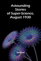 Astounding Stories of Super-Science, August 1930 9367242980 Book Cover