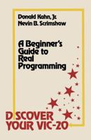 Discover Your Vic-20: A Beginner S Guide to Real Programming 1461598184 Book Cover