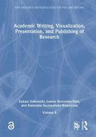 Academic Writing, Visualization, Presentation, and Publishing of Research 1041351011 Book Cover