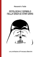 Mitologia e simbolo nella Saga di Star Wars 1326638831 Book Cover