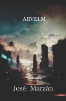 ARVELM (Spanish Edition) B0HKD14WHK Book Cover