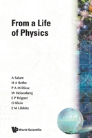 From a Life of Physics 9971509377 Book Cover