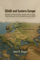 USAID and Eastern Europe B0FLH61FGH Book Cover