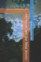 My Heart and the Real World: ConfessionsObsessionsAggressions&Digressiosin33scenes B0B7QPFY21 Book Cover