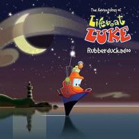 Lifeboat Luke: Rubberduckadoo 1847581420 Book Cover