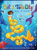 Tail & Tale City: Heavy Art History (Tail & Tale City, #1) 1734074507 Book Cover