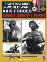 Fighting Men of World War II, Volume 1: Axis Forces: 1 (Fighting Men of World War II) 078582815X Book Cover