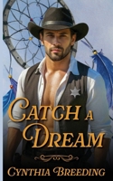 Catch a Dream 1509264701 Book Cover
