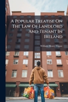 A Popular Treatise On The Law Of Landlord And Tenant In Ireland 1179265009 Book Cover