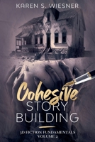 Cohesive Story Building B0B5PX7PL5 Book Cover