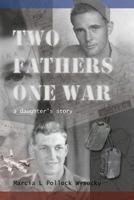 Two Fathers One War 0988809109 Book Cover