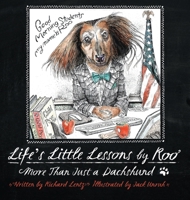 Life's Little Lessons by Roo - More Than a Dachshund 0578174022 Book Cover