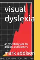 visual dyslexia: an essential guide for parents and teachers B0CFX6TS9F Book Cover