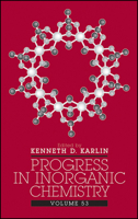 Progress in Inorganic Chemistry, Volume 53, Part 1 0471463701 Book Cover