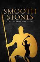 Smooth Stones: 5 Truths That Slay Giants B0FPWRX3NB Book Cover