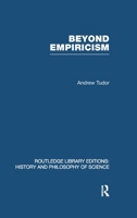 Beyond Empiricism: Philosophy of Science in Sociology 0415475007 Book Cover