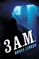 3 A.M. 1098316223 Book Cover