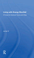 Living With Energy Shortfall: A Future For American Towns And Cities 0367018608 Book Cover