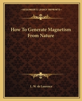 How To Generate Magnetism From Nature 1425325793 Book Cover