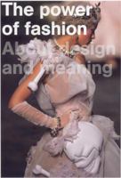 The Power of Fashion: About Design and Meaning 9058975118 Book Cover
