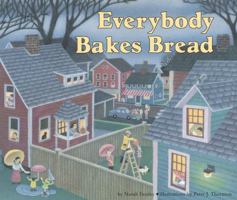 Everybody Bakes Bread (Carolrhoda Picture Books) 087614895X Book Cover