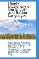 Handy Dictionary of the English and Italian Languages 1116489163 Book Cover