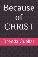 Because of CHRIST B0FJ6PZB3H Book Cover