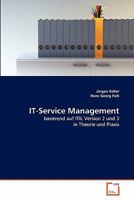 IT-Service Management: basierend auf ITIL Version 2 und 3 in Theorie und Praxis 363930084X Book Cover