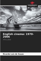 English cinema: 1970-2006 384164161X Book Cover