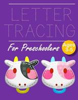 Letter Tracing for Preschoolers COW: Letter Tracing Book Practice for Kids Ages 3+ Alphabet Writing Practice Handwriting Workbook Kindergarten toddler 1070226904 Book Cover