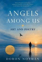 Angels Among Us: Art and Poetry 1736155504 Book Cover