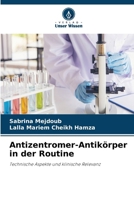 Antizentromer-Antikörper in der Routine (German Edition) 6203500305 Book Cover