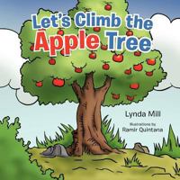 Let's Climb the Apple Tree 1466968710 Book Cover