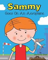 Sammy goes on an aeroplane 1911589202 Book Cover