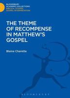 The Theme of Recompense in Matthew's Gospel 1474231357 Book Cover