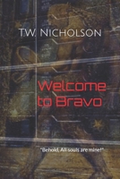 Welcome to Bravo: "Behold, AIl souls are mine!" B0CGKRP241 Book Cover