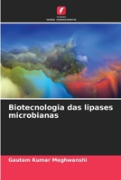 Biotecnologia das lipases microbianas 620608955X Book Cover