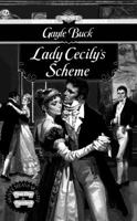 Lady Cecilys Scheme 0451192044 Book Cover