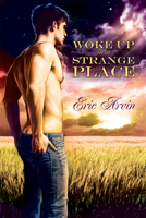 Woke Up in a Strange Place 1615817956 Book Cover