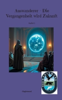 Auswanderer - Die Vergangenheit wird Zukunft: Staffel 1 (German Edition) 3695750758 Book Cover