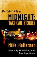Other Side of Midnight, The: Taxi Cab Stories 1897174969 Book Cover