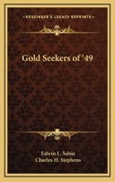 Gold Seekers of '49 1979468001 Book Cover