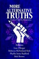 More Alternative Truths: Stories From The Resistance 0998963437 Book Cover