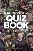 Racing Post Quiz Book 183950014X Book Cover