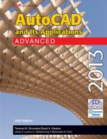 AutoCAD and Its Applications Advanced 2013 1605259217 Book Cover