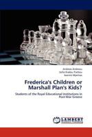 Frederica's Children or Marshall Plan's Kids? 3659180505 Book Cover