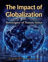 The Impact of Globalization on Sovereignty of Nation-States B0H1YPNLGR Book Cover