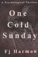 One Cold Sunday 1977004148 Book Cover