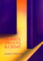 Women, Prison, and Crime 0534128882 Book Cover