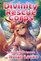 Divinity Rescue Corps B0F44JLTXT Book Cover